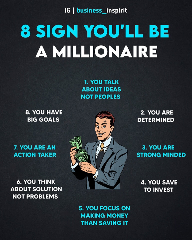 8 Sign you'll become a millionaire