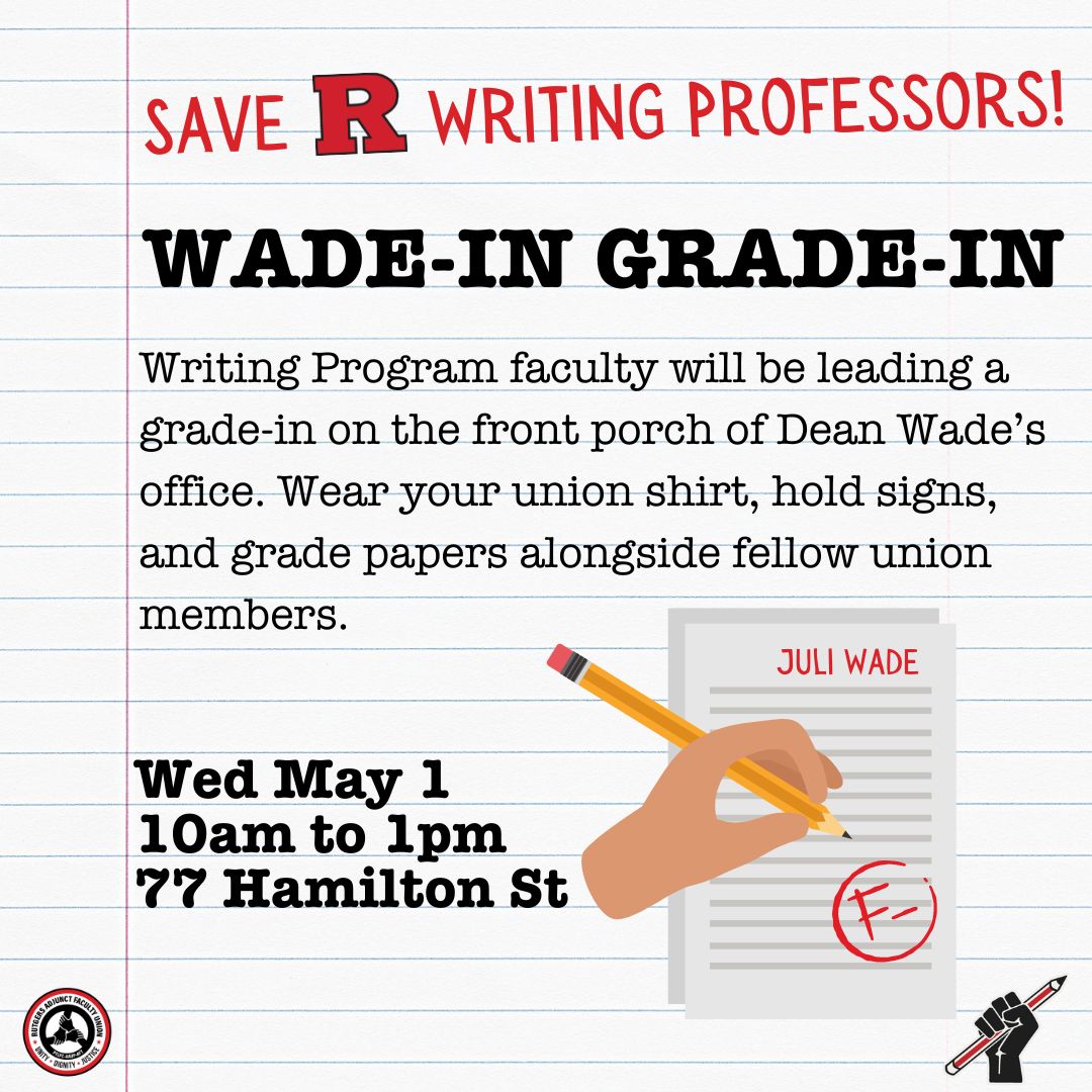 ruaaup_ptl's tweet photo. Join your union colleagues for a Grade-In to protest cuts to the NB Writing Program. We'll be taking up space outside Juli Wade's office to grade papers and demand action to save the program. Join May 1 between 10am-1pm. #SaveRWritingProfessors https://t.co/rQ9Xu7duAZ
