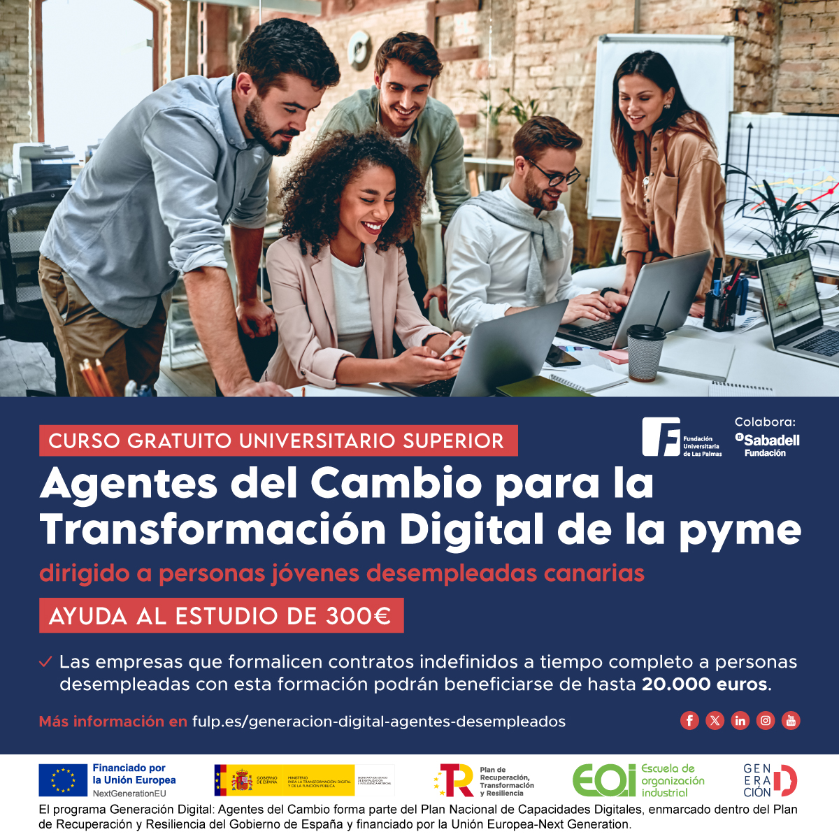 @eoi @ULPGC El programa Generación Digital: Agentes del Cambio forma parte del Plan Nacional de Capacidades Digitales, enmarcado dentro del #PlanDeRecuperación y Resiliencia del Gobierno de España y financiado por la Unión Europea #NextGenerationEU en colaboración con la @fbsabadell.