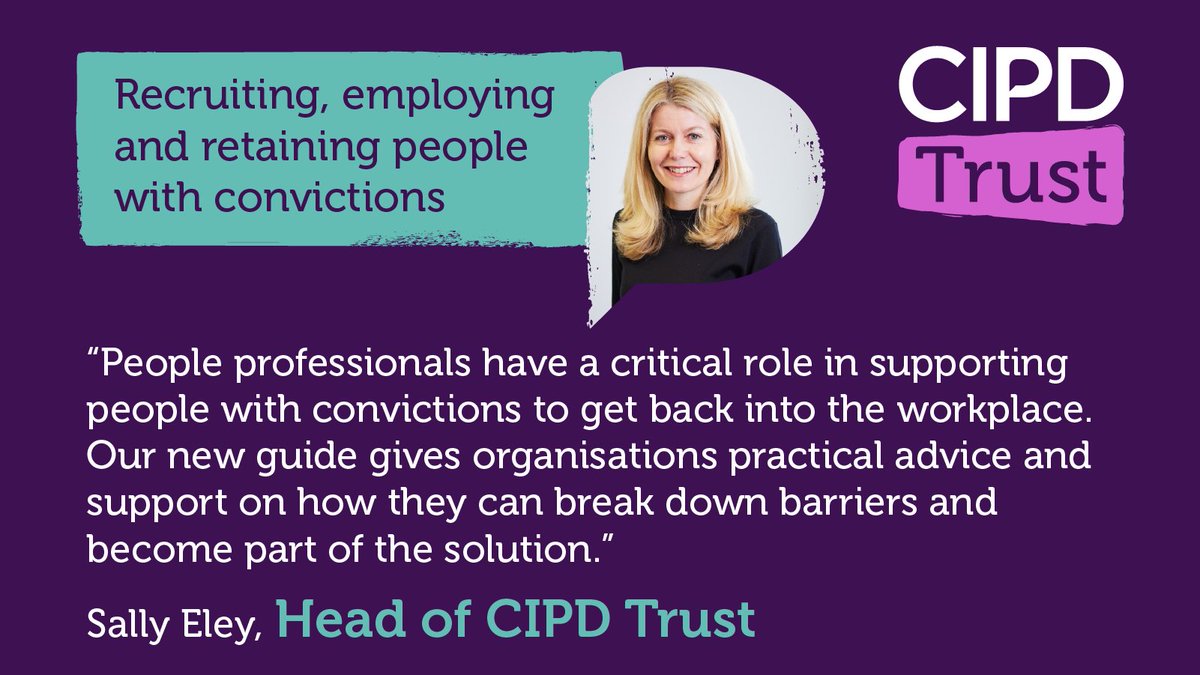 Hear more from the Head of CIPD Trust @EleySally on with our guide to recruiting, employing and retaining people with convictions 💜 Read more here: ow.ly/Vt0U50RlWsx #CIPD #Trust #HR #Convictions #Employment