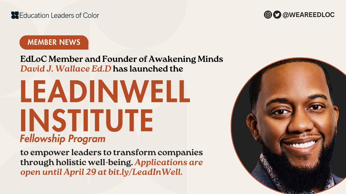 #MemberNews: EdLoC member and founder of Awakening Minds David J. Wallace Ed.D has launched the LeanInWell Institute, a fellowship designed to empower leaders to foster a thriving workplace where well-being is the heartbeat of success. Apply by 4/29: bit.ly/leadinwell