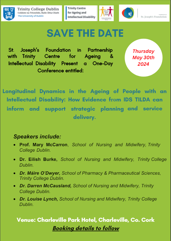 📅Save the Date! Join us on May 30th for a one-day conference in partnership with @sjf_charleville! Discover how findings from IDS-TILDA can impact and support strategic planning & service delivery for individuals ageing with intellectual disabilities. More details below⬇️
