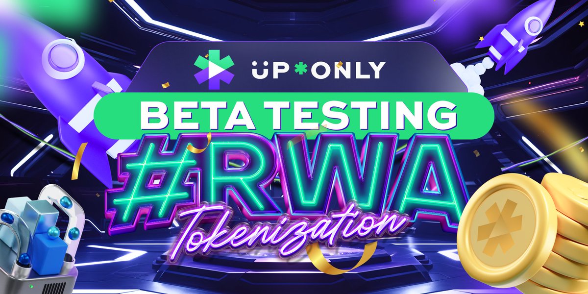 UpOnly is powering up #Web3, with a core focus on #RWA and #GameFi. Today, we entered beta testing for the #RWA tokenization process. Real world assets will be traded via #NFTs on-chain, enabling sophisticated, automated reward distributions through advanced smart contract