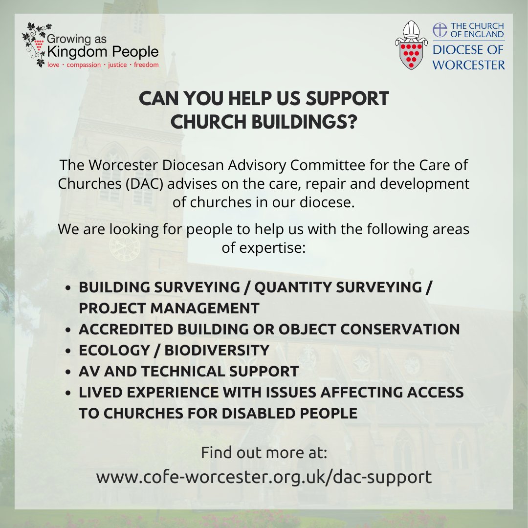 Can you help us support Church Buildings? We are looking for people with expertise in a number of different areas to support our Diocesan Advisory Committee for the Care of Churches (DAC). Find out more: cofe-worcester.org.uk/dac-support