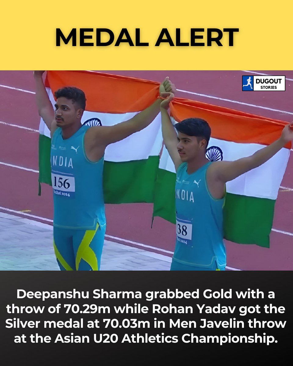 🚨MEDAL ALERT🚨

#DeepanshuSharma secured the GOLD medal🥇 with a throw of 70.29m while #RohanYadav won the SILVER medal🥈with a throw of 70.03m in Men's Javelin throw at #AsianU20 Athletics Championship held in Dubai. 🇮🇳🫡

#IndianAthletics #asianu20athleticschampionship