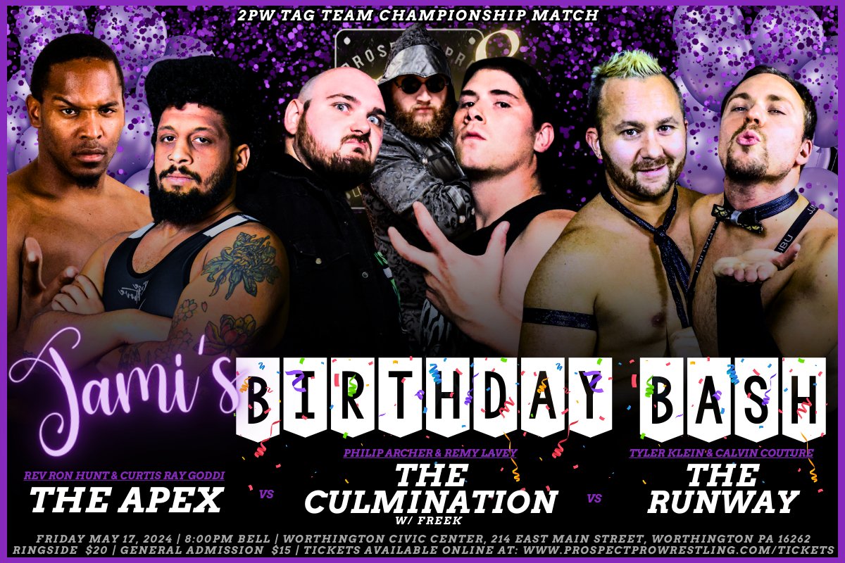 𝐁𝐑𝐄𝐀𝐊𝐈𝐍𝐆 >> The Apex vs The Culmination vs The Runway for the 2PW Tag Team Championships LIVE at '𝐉𝐀𝐌𝐈'𝐒 𝐁𝐈𝐑𝐓𝐇𝐃𝐀𝐘 𝐁𝐀𝐒𝐇' in Worthington, PA on Friday, May 17th at 8:00PM! 𝐓𝐈𝐂𝐊𝐄𝐓𝐒 >> prospectprowrestling.com/tickets #JBB #indywrestling #pittsburgh
