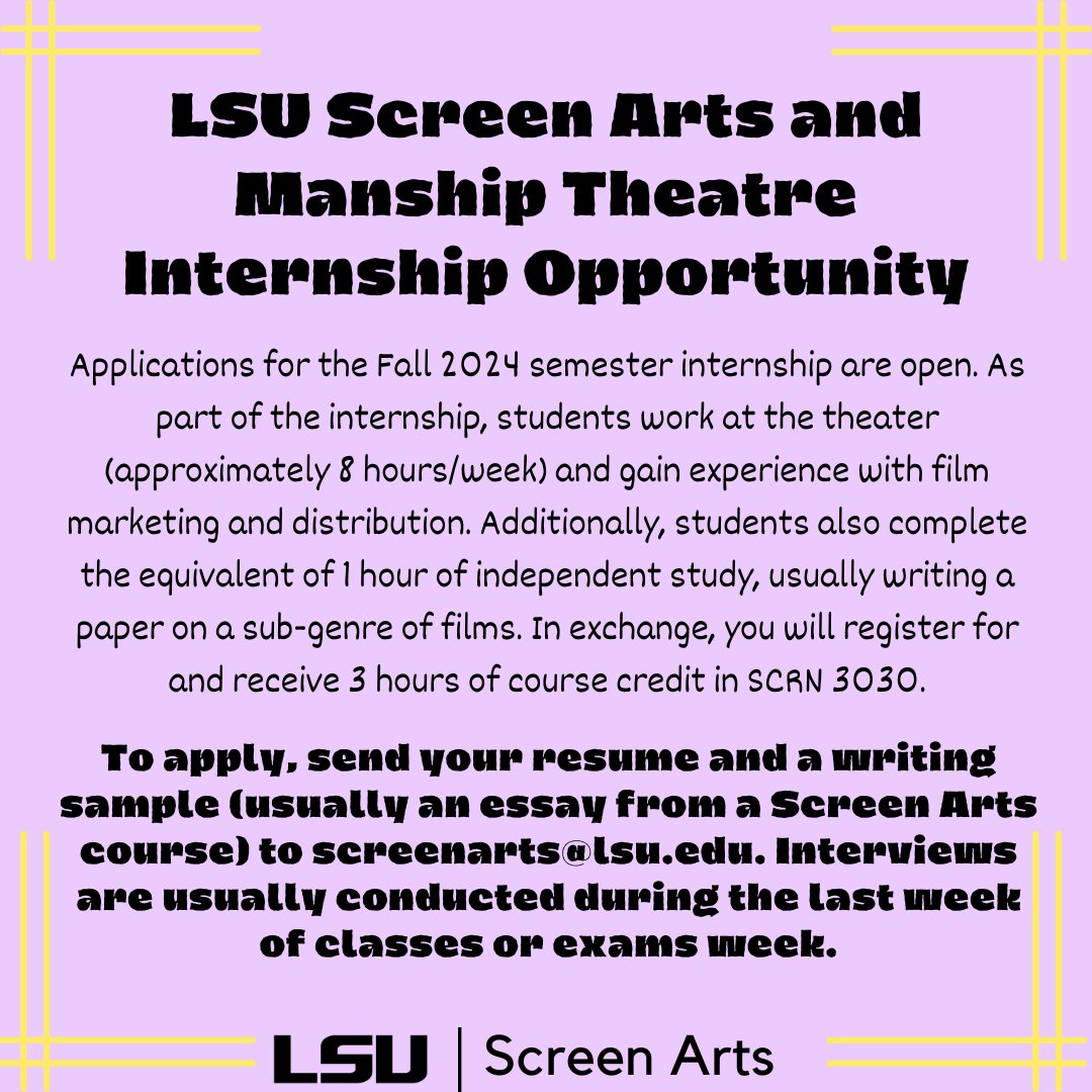LSUScreenArts's tweet image. The Manship Theatre intern position is an excellent opportunity to gain insight into film marketing and distribution. Interns receive 3 hours of course credit in SCRN 3030 which can count towards your electives in the program. #geauxSCRN