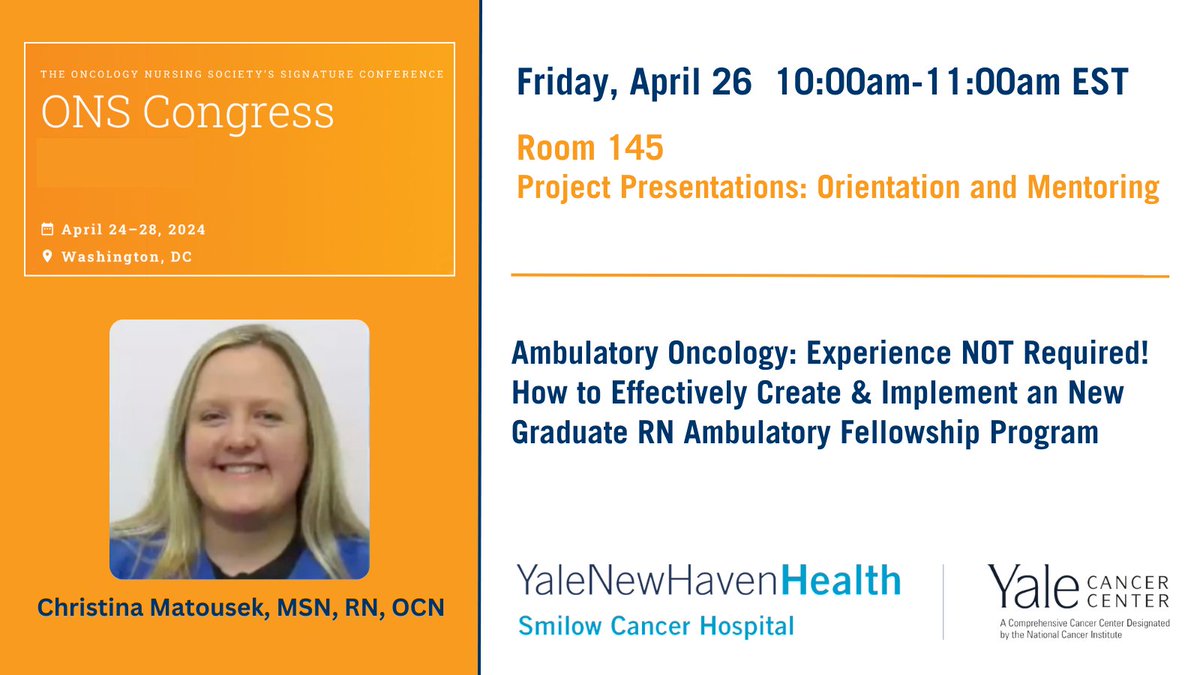 This morning at 10am in Room 145, Christina Matousek, MSN, RN, OCN, will share a project presentation on implementing a New Graduate RN Ambulatory Fellowship Program. #ONSCongress #ONS24 ons.confex.com/ons/2024/meeti… @SmilowCancer @YaleMed @YNHH @YaleNursing @kim_slussserRN @TCarafeno