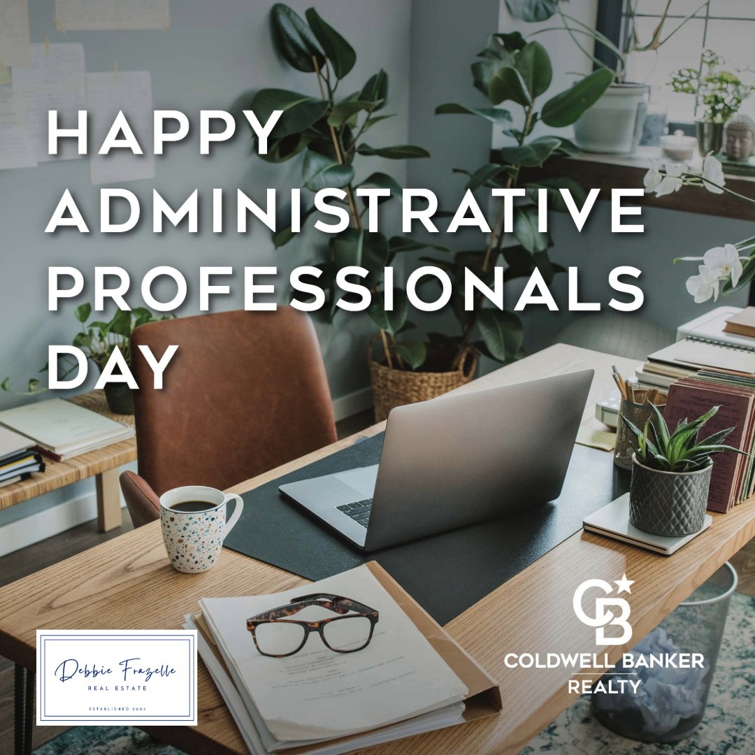 Thank you to all the Administrative Professionals who make work life easier - Have a happy day! #debbiefrazellerealestate #coldwellbankerrealty #coldwellbankergloballuxury #administrativeprofessionalsday2024 #PhoenixAZ #MakeYourDreamsComeTrue