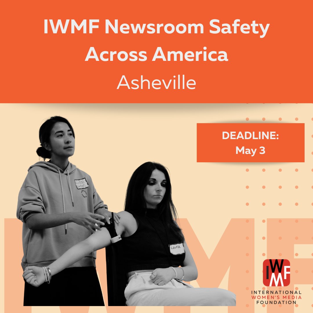 Attention journalists and newsrooms! The IWMF & @BlueRidgePublic are offering a 1-day safety training for Asheville journalists on May 17. Enhance your safety skills! Spaces are limited, apply by May 3: forms.gle/6UafBtMvtrJN3v…