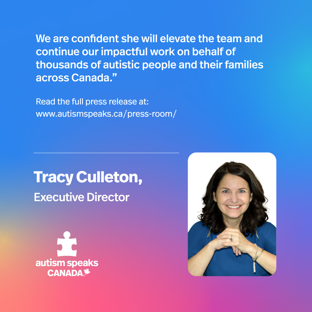 Tracy Culleton will now serve as the Executive Director of Autism Speaks Canada. She is a natural collaborator, passionate about driving social impact and fostering change among vital communities and organizations across Canada. Read full press release: autismspeaks.ca/press-room/