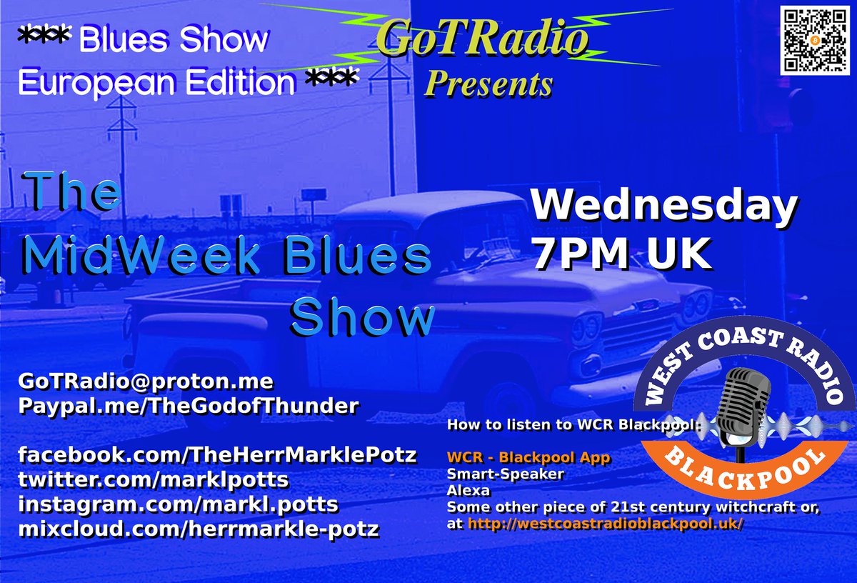#GoTRadio #TheGodOfThunder
#Blues

#USedition 
@RadioORN #TheMidWeekBluesCollective 
5PM UK / 6PM CET / 5PM & 11PM EST

#EuropeanEdition 
@wcblackpool @LDRwaves
#TheMidweekBluesShow
7PM UK / 8PM CET / 2PM EST

The best blues on the wireless network!