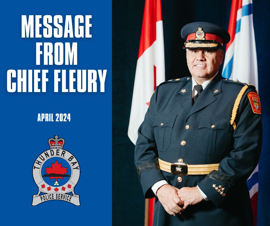Read this month's message from Thunder Bay Police Service Chief Darcy Fleury. These monthly messages are part of Chief Fleury's commitment to ongoing engagement and transparency. Please reach out to news@thunderbaypolice.ca with questions and feedback. thunderbaypolice.ca/messages-chief…