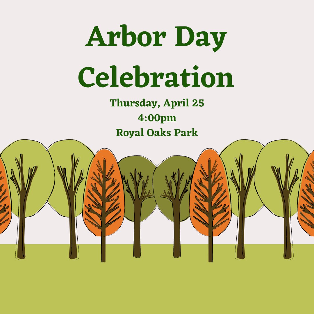 Don’t forget!

Tomorrow is the Arbor Day celebration event at Royal Oaks Park! Activities will begin at 4:00pm. 🌲🌿🌱