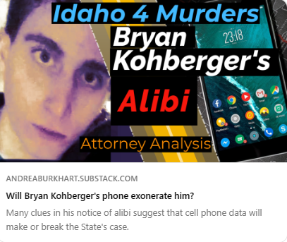 My new video on Bryan Kohberger's alibi notice is up for paid subscribers on that subscription service Elon doesn't want you to know about. (L I N K  I N  B I O) I'll release it on YouTube Friday morning.