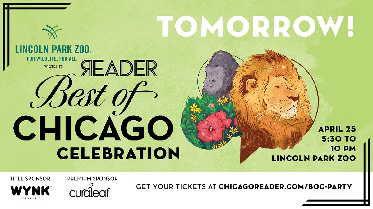 TOMORROW – The @Chicago_Reader celebrates the #BestofChicago at @lincolnparkzoo! Hosted by @6figga_dilla with appearances + performances by @TheRealSoloSam, @richr0bbins, @ScaryLadySarah, @MagicianLuis1, and more! Tickets are still available! chicagoreader.com/tickets