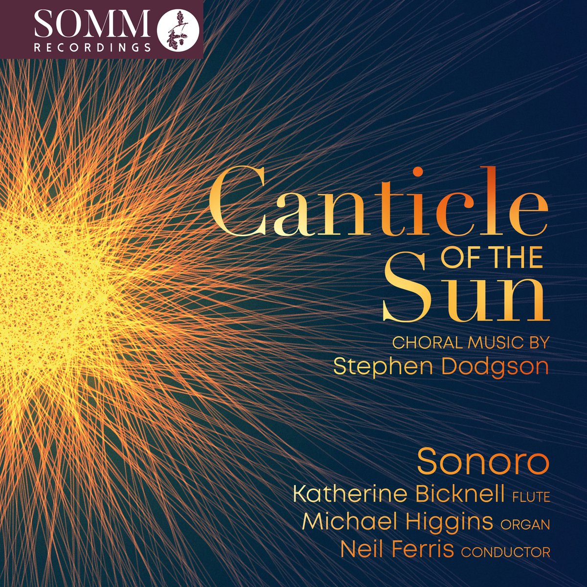 SOMM Recordings announces the 17 May release of “Canticle of the Sun”, an album dedicated to choral works by Stephen Dodgson and featuring @sonorochoir, Katherine Bicknell, @mrhigginsmusic, and @neilcpferris. Avaialble for pre-order now at somm-recordings.com/?p=16283