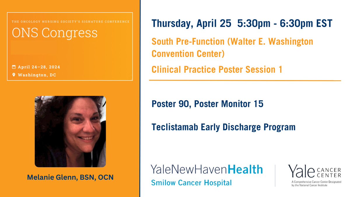 Melanie Glenn, BSN, OCN, will be presenting an abstract on creating a Teclistamab early discharge program, this afternoon at 5:30pm at #ONSCongress. #ONS24 ons.confex.com/ons/2024/meeti… @SmilowCancer @YaleMed @YNHH @YaleNursing @YaleHemOnc @YaleHematology