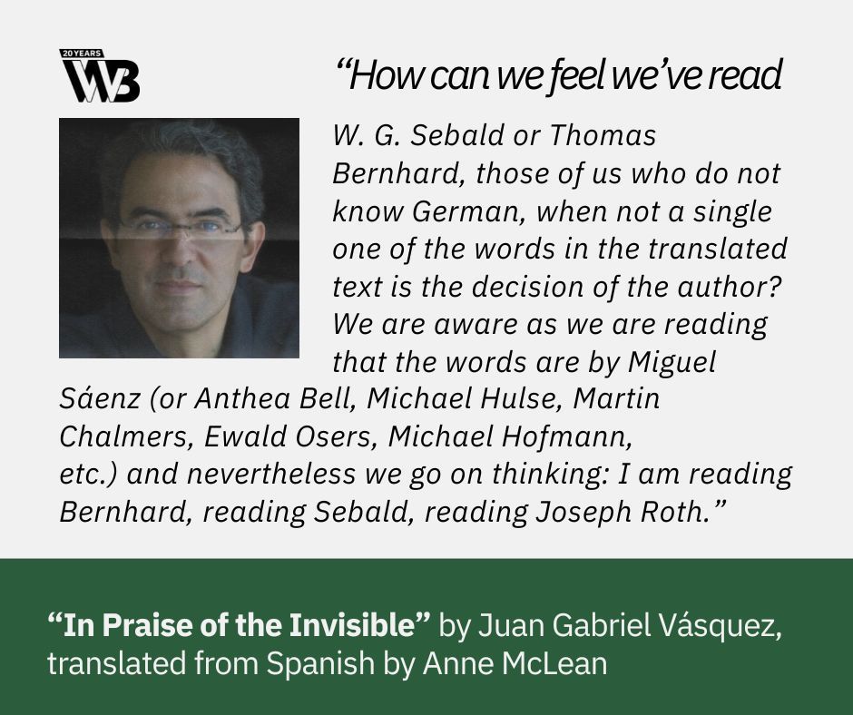 In this essay, the legendary writer Juan Gabriel Vásquez (tr. Anne McLean) discusses the paradoxes of translation, and the contradictions between invisibility and visibility demanded by the work of translation. buff.ly/3y0Jbys