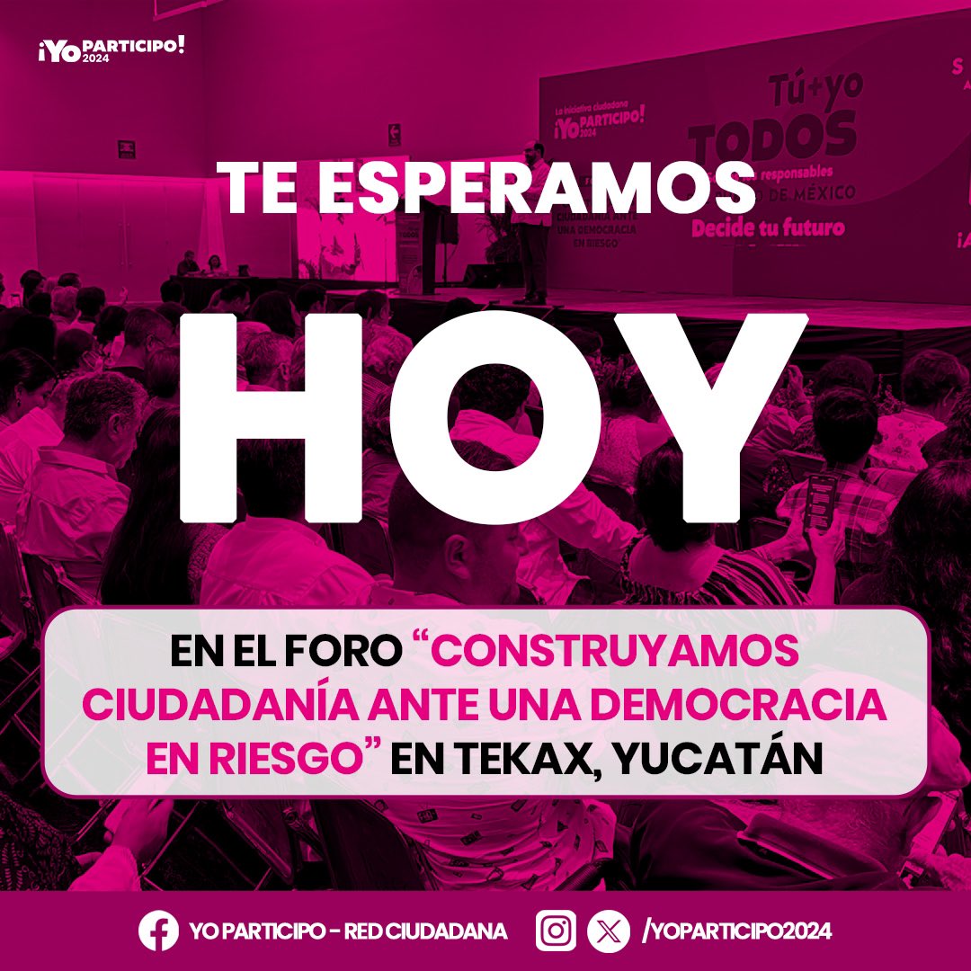 YoParticipo2024's tweet photo. 📣 ¡#Tekax, es HOY! 

Les esperamos en el foro “Construyamos Ciudadanía ante una Democracia en Riesgo" con la participación del *activista y político* *Fernando Belaunzarán Méndez* y representantes de varios sectores de la sociedad. https://t.co/HtyBuuBVGy