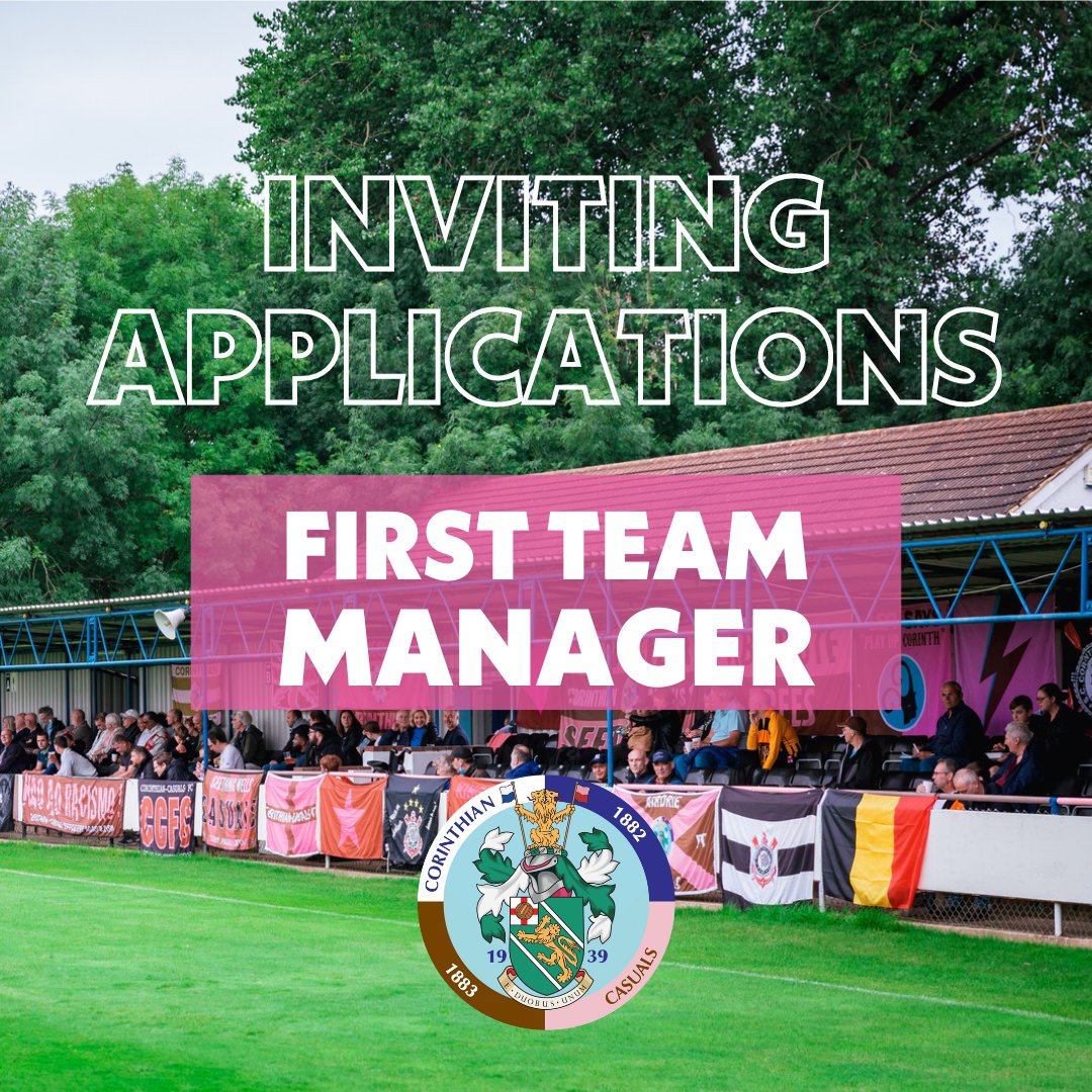 FIRST-TEAM MANAGER APPLICATIONS Corinthian-Casuals are now inviting applicants for the role of men’s first-team manager. If you are interested in the position and have the suitable experience, please send your application, along with your football CV, to vicechair@ccfcltd.co.uk