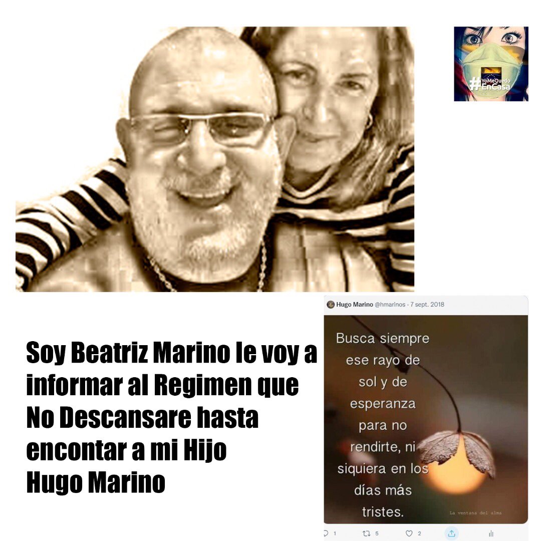 Soy- @bsmarinos la mamá de Hugo Marino le informo al régimen que no descansaré hasta encontrar a mi hijo y lograr que los responsables de su desaparición sean castigados