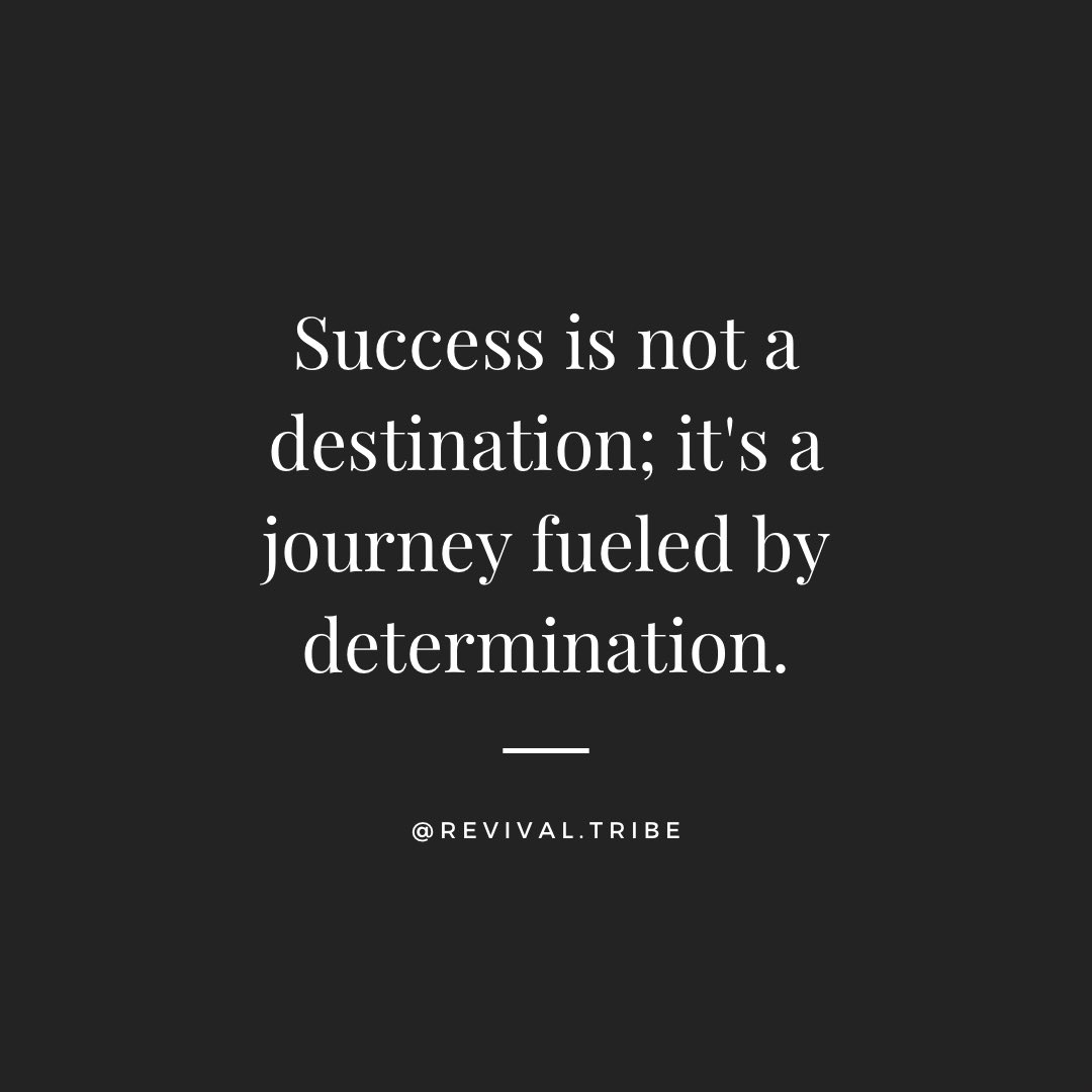 Success is not a destination; it's a journey fueled by determination. #journeytosuccess #neverquit #gritandgrind #success #determination #limitless #nolimits #revivaltribe #discipline #goals #happy #staydetermined #yougotthis
