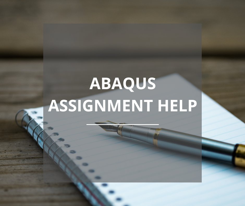 Choose our dedicated and talented team of writers for your abaqus assignment. Our team covers all topics with the utmost accuracy. #abaqusassignmenthelp #assignmenthelp #abcassignmenthelp #writinghelp #assignmentwritinghelp