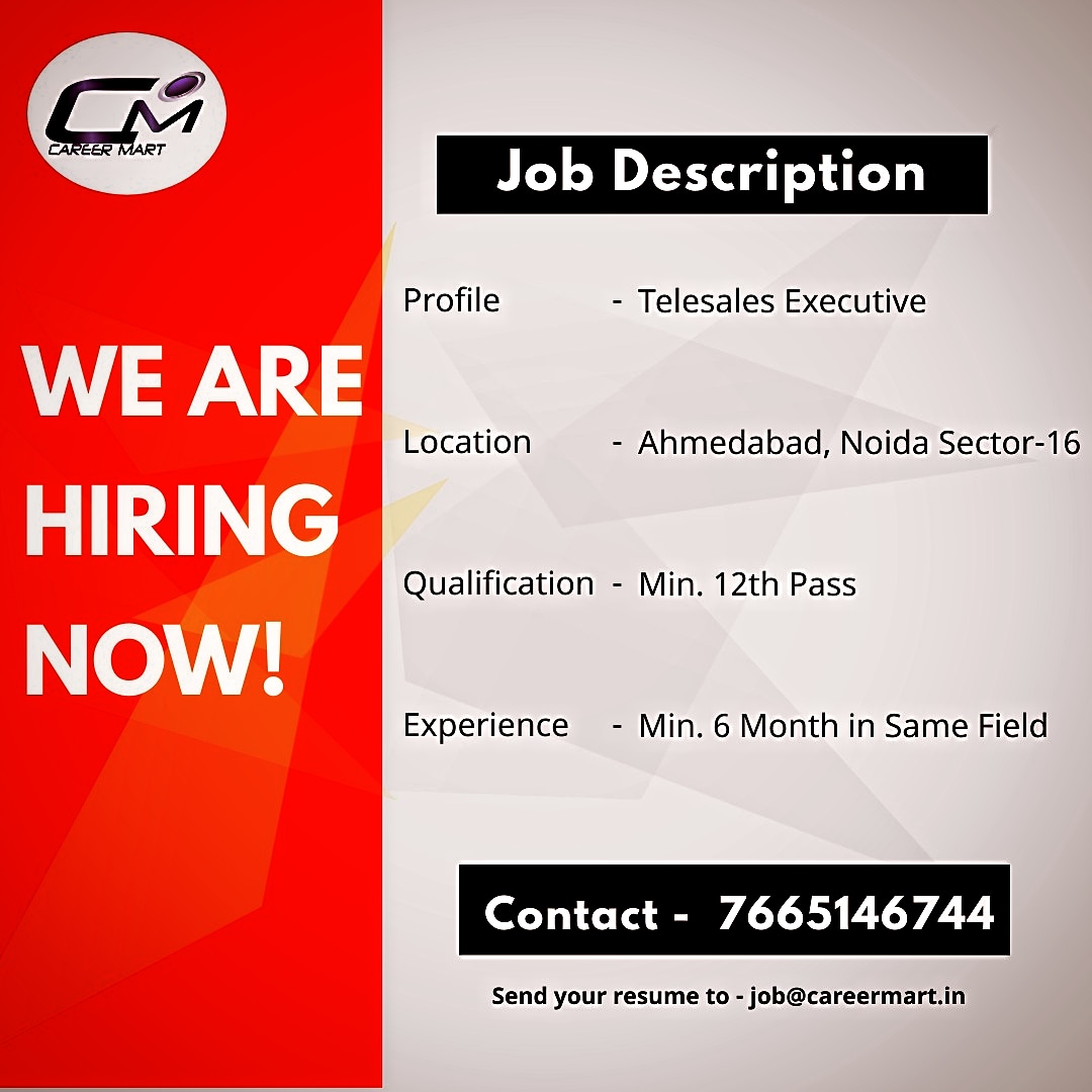 We Are Hiring Telesales Executive

Location - Ahmedabad, Noida Sec-16

Experinece - Min. 12th Pass

Salary - Upto 20K + Incentive 

Contact - 7665146744  |  0141-4029107

#jobs #careermart #ahmedabadjobs #Delhijobs #hiring