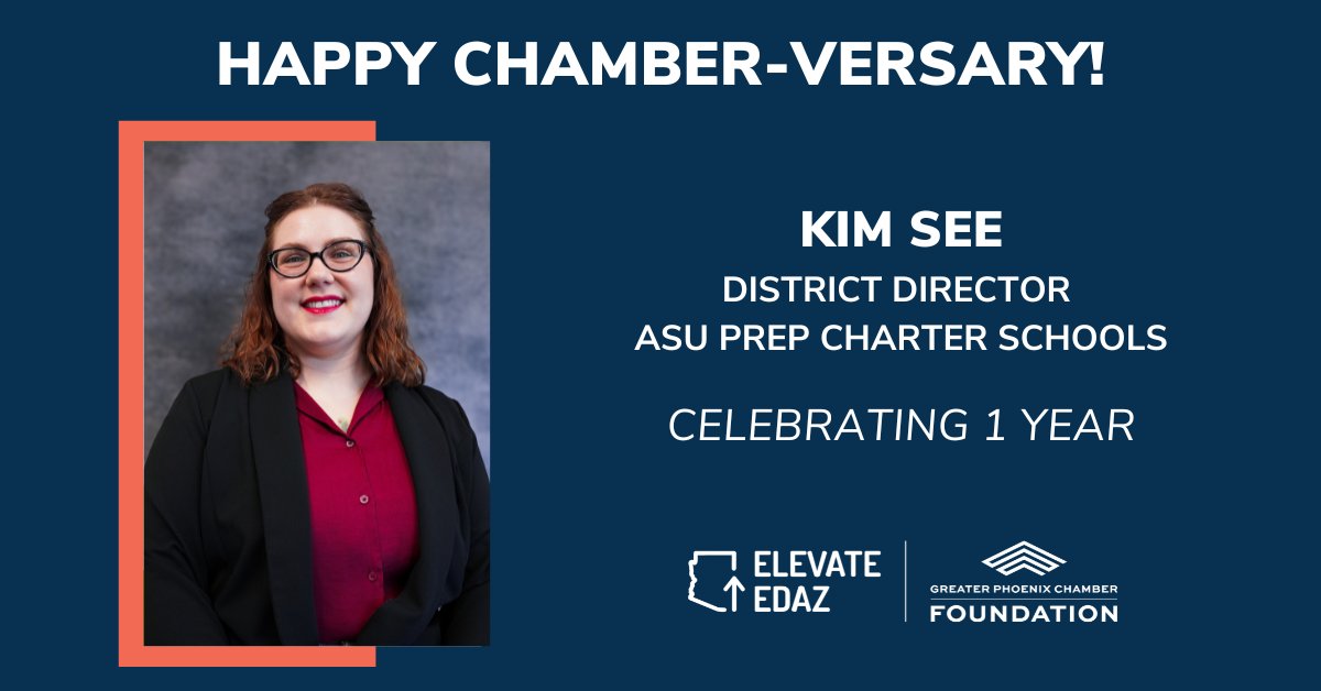 Happy 1st Chamber-versary to Kim See, District Director of ASU Prep Charter Schools for @ElevateEdAZ.