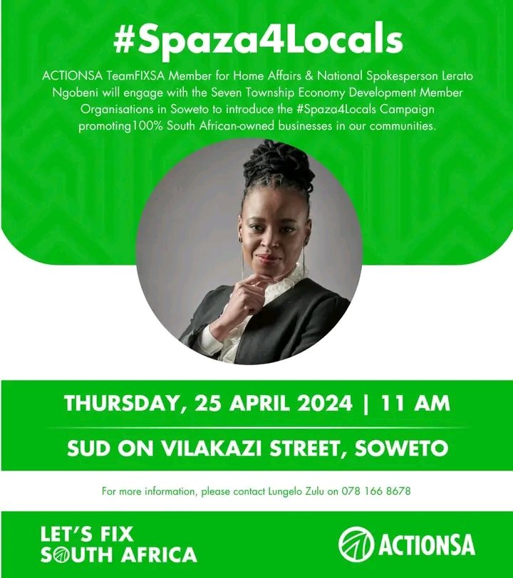 ActionSA TeamFixSA Member of Home Affairs & ActionSA Spokesperson Lerato Ngobeni will be in Vilakazi street engaging with 7 Township Economy Development Member Organisations in Soweto to introduce the #Spaza4Locals Campaign promoting 100% South African owned business in townships