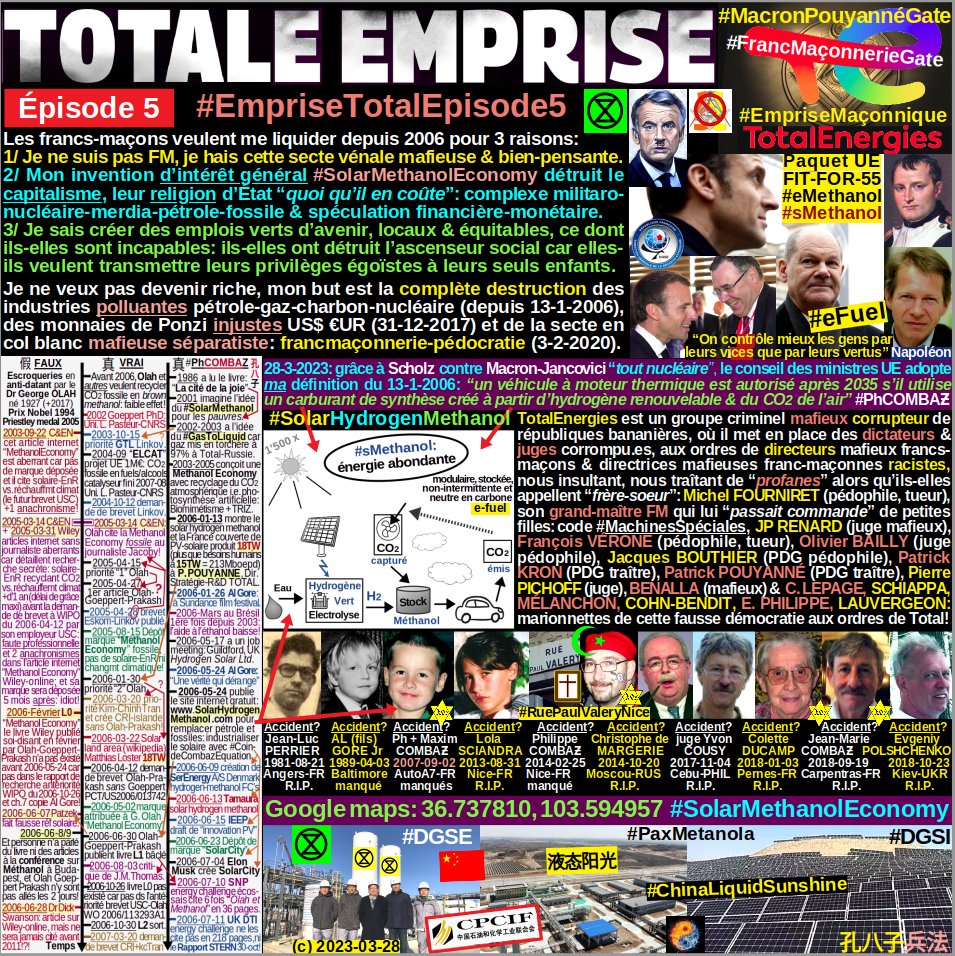 PaxMetanola's tweet photo. J'attaque #TotalEnergies comme #TotalADétruitMaFamille pr bloquer ma #SolarMethanolEconomy remplaçant #pétrole #fossiles #nucléaire #Monnaies de #Ponzi
J'aide ennemis de #TotalGate: #HIFglobal #EXXON #Aramco #STELLANTIS #MaerskMethanol #EDF #StopTOTAL #StopEACOP #eFuel #sMethanol https://t.co/SZqTftmuN9