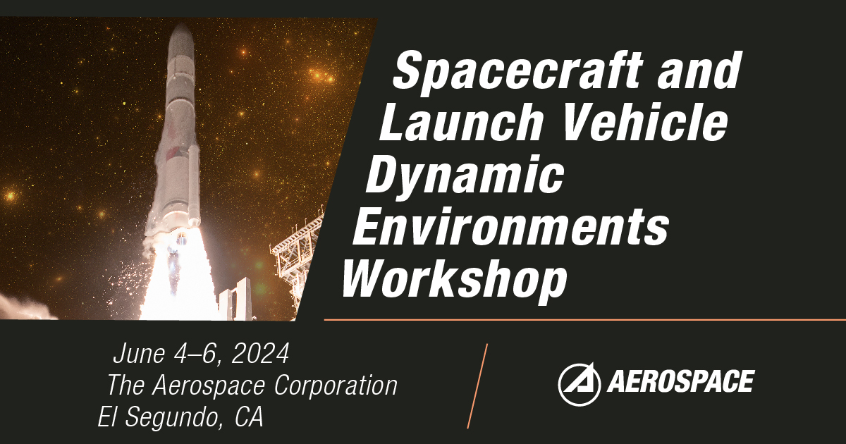 📢 Early bird registration for the Spacecraft and Launch Vehicle Dynamic Environments Workshop is open through April 30, 2024 📢 Join us 🗓 June 4-6, 2024, in 📍 El Segundo, Calif. Visit our website for more information: cvent.me/XZOXdZ