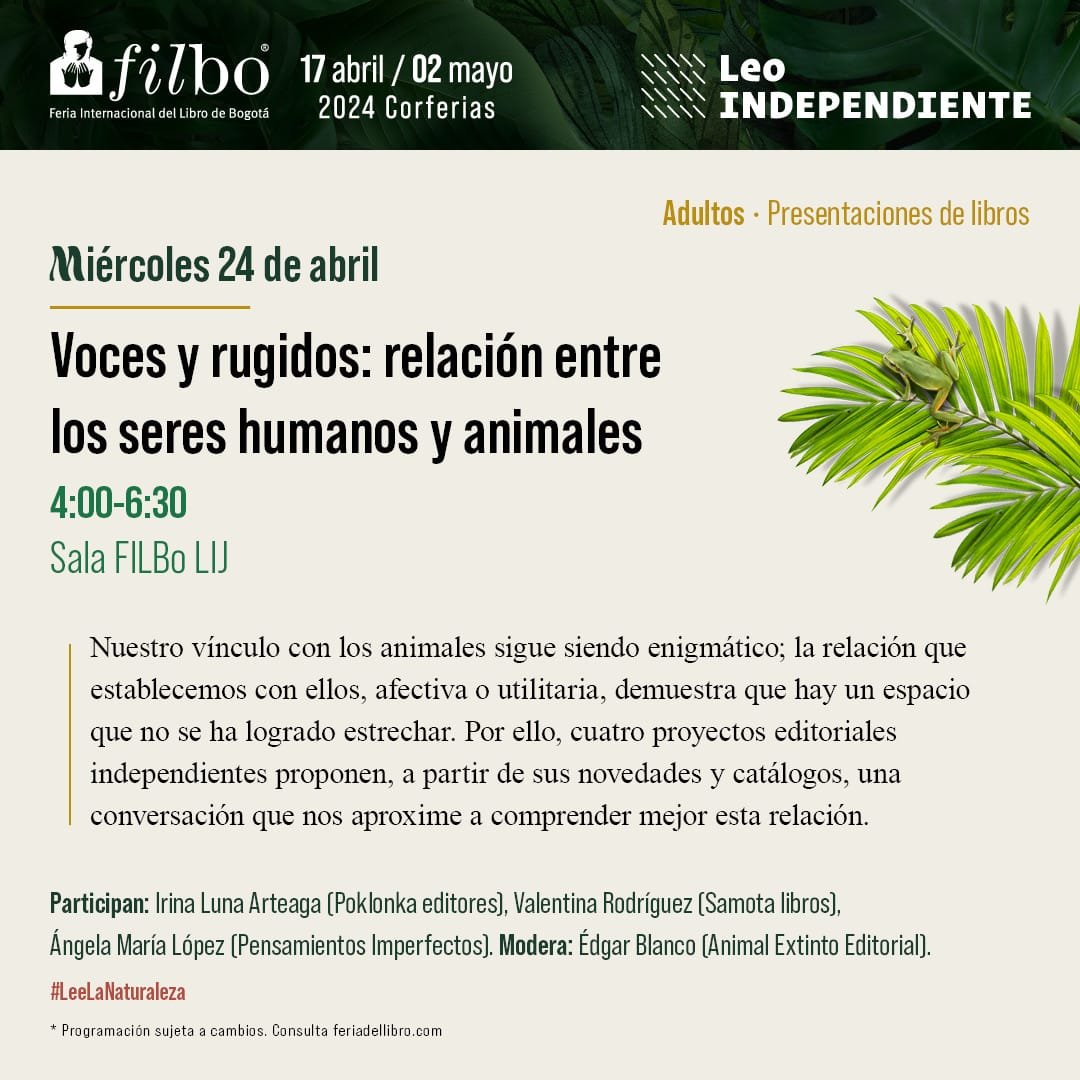 somossiglo's tweet photo. @LibrosAsteroide @IICBogota @Ed_Uniandes @EditorialUR @EditorialUTadeo @EditorialPUJ 😍Hoy en nuestra agenda cultural tenemos dos lanzamientos y una conversación sobre nuestros vínculos y relaciones con los animales. 
🤓Te esperamos en estos espacios y en los cinco stands en donde están todas nuestras editoriales aliadas. 
#LeeLaNaturaleza con Siglo https://t.co/Wt4ICEt8C3