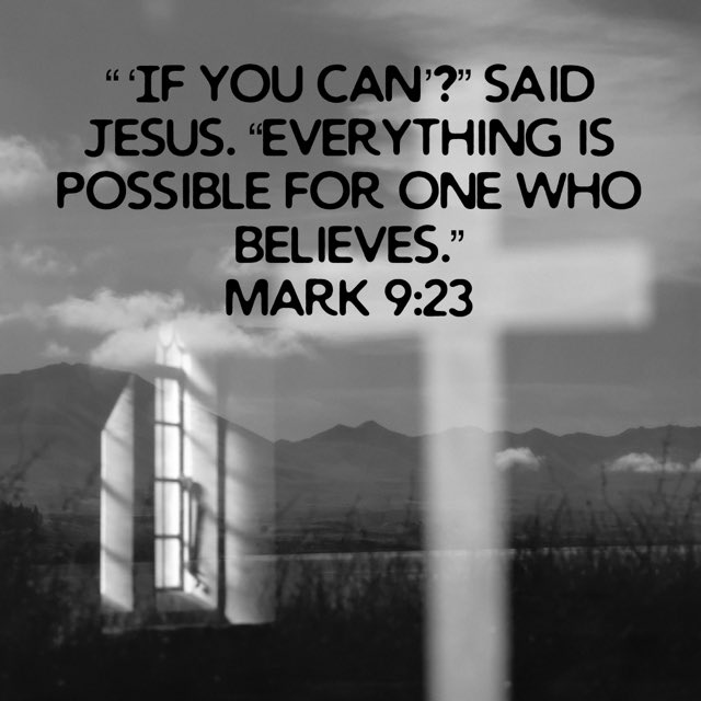 Mark 9:23 #mark923 #niv #newtestament #newtestamentverse #ifyoucansaidjesuseverythingispossibleforonewhobelieves #god #jesus #jesuschrist #jesuscalling #holyspirit #holybible #bible #bibleverse #bibleverseoftheday #gospelofmark #gospelofjesus #gospelofjesuschrist #gospelofchrist