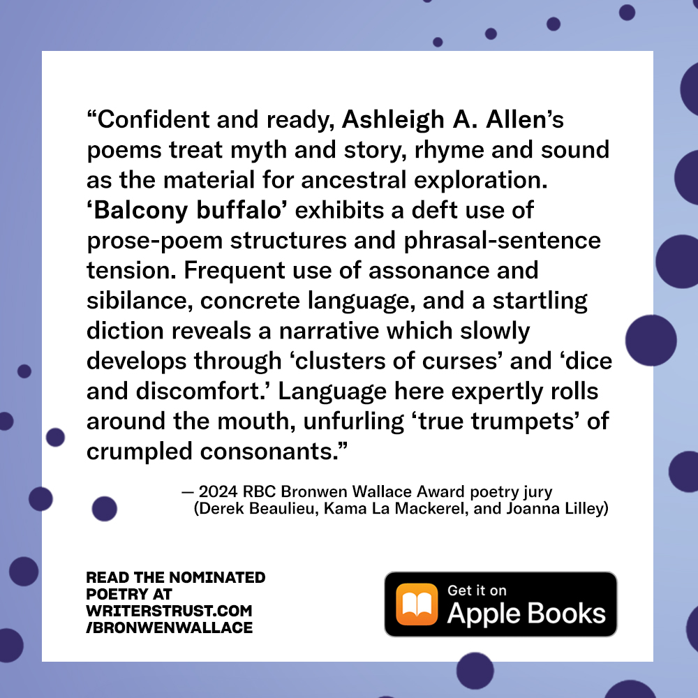 Congratulations to 2024 @RBC #BronwenWallace Award for Emerging Writers poetry finalist Ashleigh A. Allen! Read her poems for free on @AppleBooks at apple.co/bronwenwallace More details at writerstrust.com/BronwenWallace #canlit