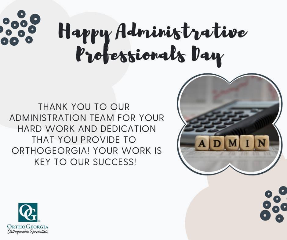 We appreciate you! 
orthoga.org

#orthopedics #orthopedicsurgery #AdminProfessionalsDay #AdminProfessionals #teamorthoga
