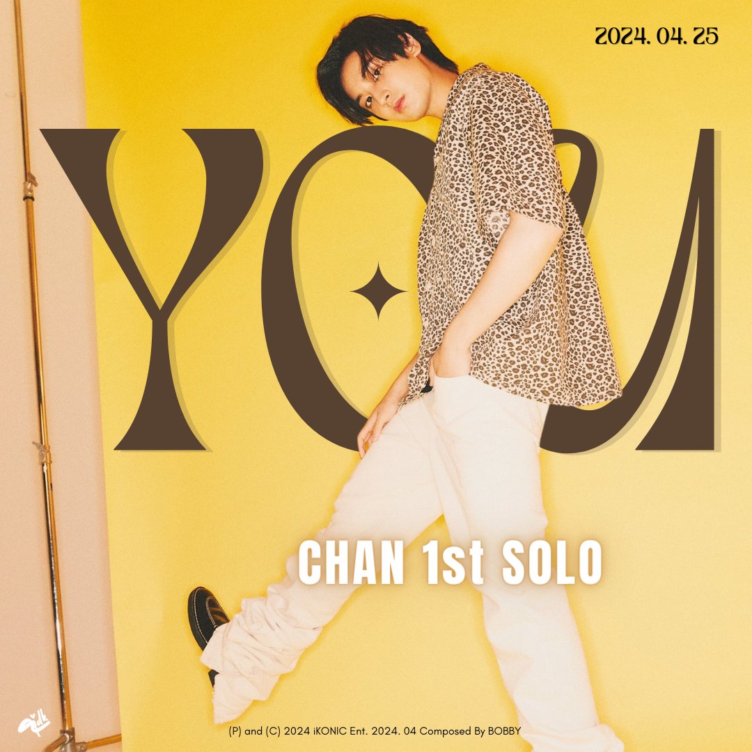 [#NOTICE]

CHAN 1ST SOLO 'YOU'

2024. 04. 25

JUNG CHANWOO FIRST SOLO  
#CHAN_1ST_SOLO #정찬우 #CHAN
@iKON_chan_w000
#iKON #아이콘