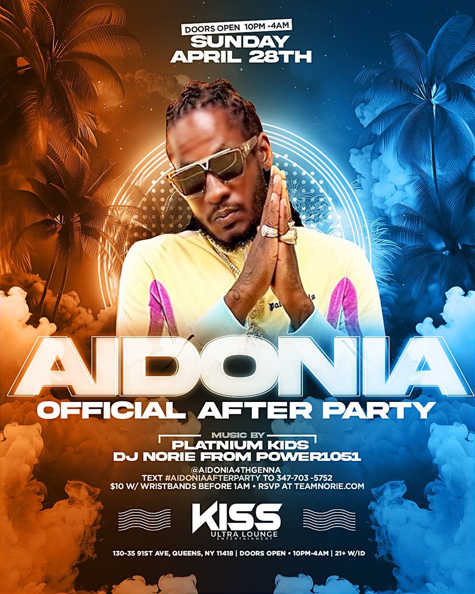 VibesSundaze's tweet photo. This Sunday April 28, 2024
Official After Party

📍 @kissultraloungenyc
130-90 91st ave Queens 

Text #aidoniaafterparty to (718) 200- 0399 (732) 708-2912

$10 w/ Wristbands before 1am  RSVP at https://t.co/OWaAa0Su89

🎟️ https://t.co/OWaAa0Su89 https://t.co/G8WmJ2bqgy