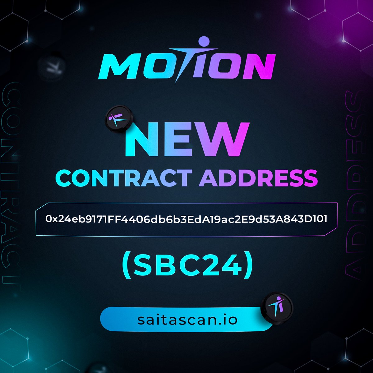 🚀Motions SBC24 Contract🚀

#MotionToken contract address on #SaitaBlockChain is

0x24eb9171FF4406db6b3EdA19ac2E9d53A843D101

#FitCoach #MotionToken #SaitaChainCoinCommunity #SaitaRealty #HealthAndWellness #Fitness #AI #Web3 #MovetoEarn @SaitaChainCoin @SaitaRealty