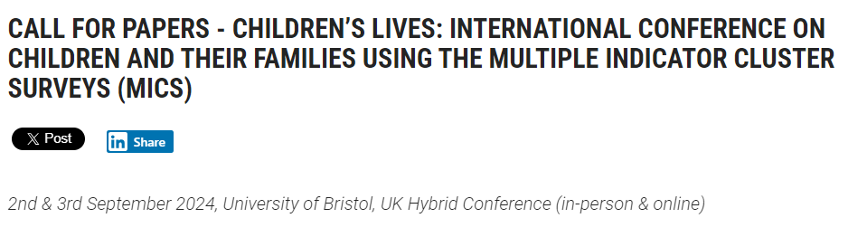 Call for Papers for upcoming conference @BristolUni on 2-3 September on use of #MICS for understanding children and families' lives 👇👇 mics.unicef.org/news_entries/2… @bristolpoverty @UNICEF @globalcoalition