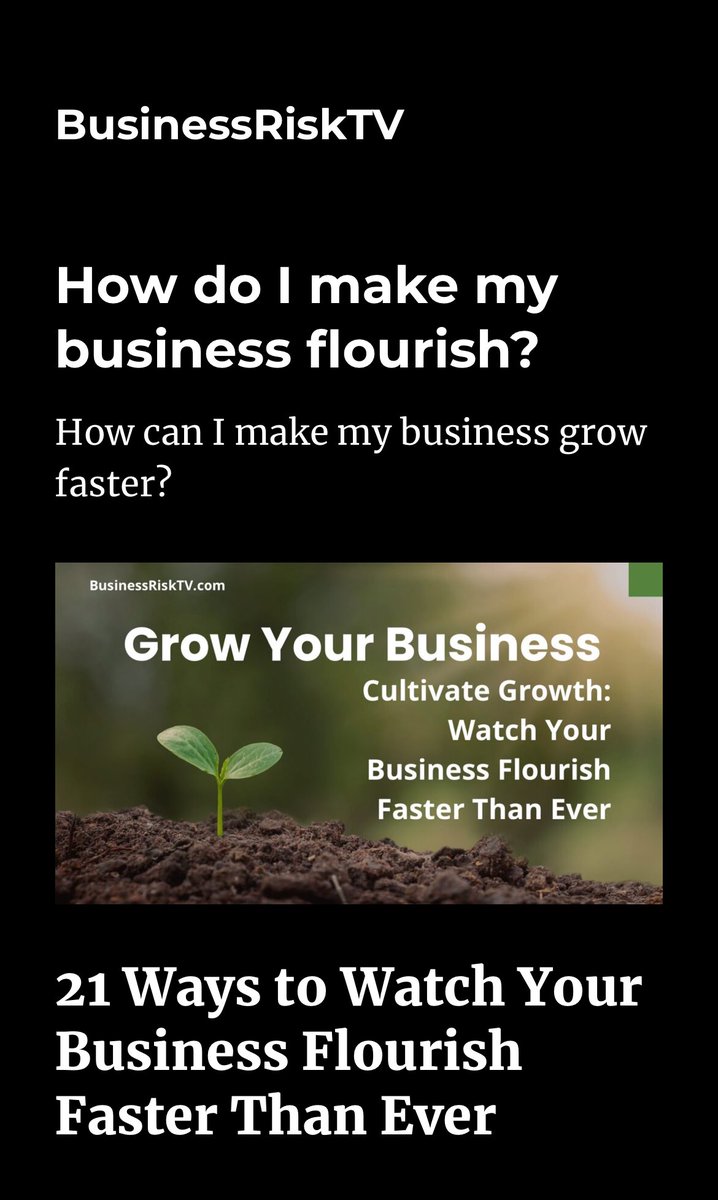 21 Ways to Watch Your Business Flourish Faster Than Ever BusinessRiskTV.com #BusinessRiskTV #ProRiskManager #RiskManagement #GrowMyBusiness #GrowYourBusiness #GrowthMindset