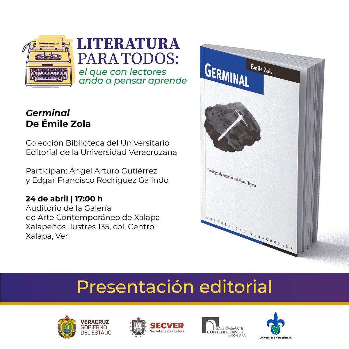 ⏰Recuerda que hoy presentamos Germinal, de Émile Zola, de la colección #BibliotecaDelUniversitario. 📆 Miércoles 24 de abril ⌚️ 17:00 horas 🏦 @gacxalapa 📍 Xalapeños Ilustres 135, Centro | Xalapa, Ver. Invitan: @SECVERoficial @iillposgrado y #EditorialUV