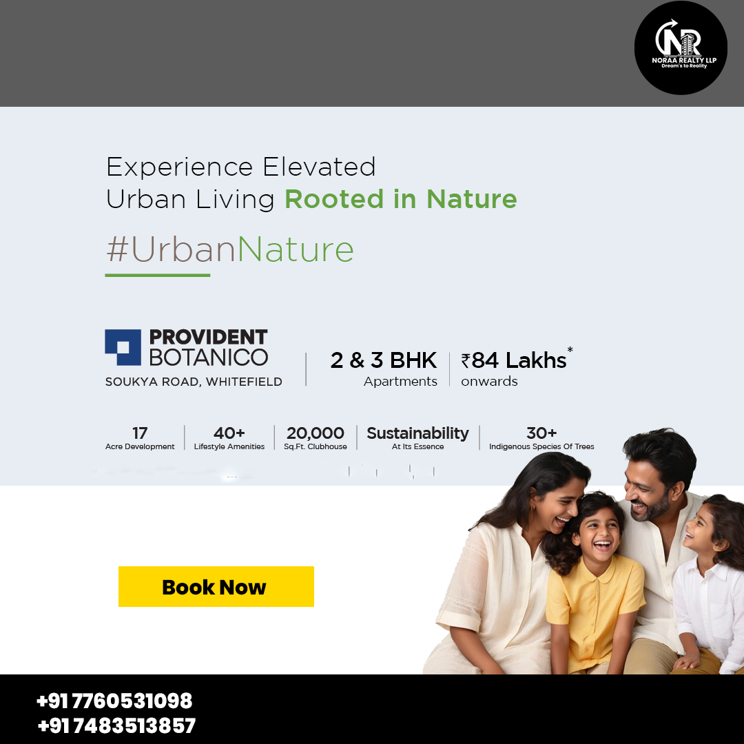provident Botanico Launched 2 & 3 BHK AT Whitefield Bangalore.

call us for more details: +91 7760531098 / +91 7483513857
📷
#provident #botanico #providentbotanico #flatsforsale #apartmentsforsale #apartments #luxury #flats #apartmenstsforsale #modernflats