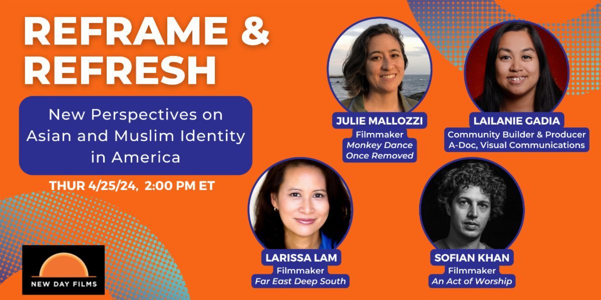 Tomorrow at 2pm EST, join @NewDayFilms for Reframe & Refresh: New Perspectives on #Asian and #Muslim Identity in America, moderated by @LarissaLam (Far East Deep South). RSVP: buff.ly/3w8EIJI