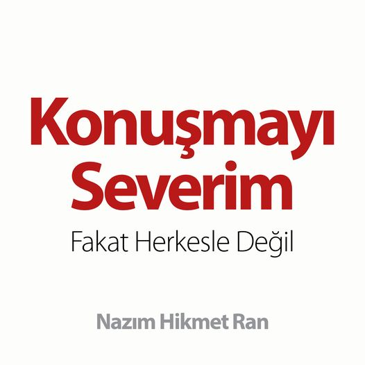 'Konuşmayı severim. Fakat herkesle değil...' / Nazım Hikmet Ran #NazımHikmetRan #NazımHikmet #Nazım