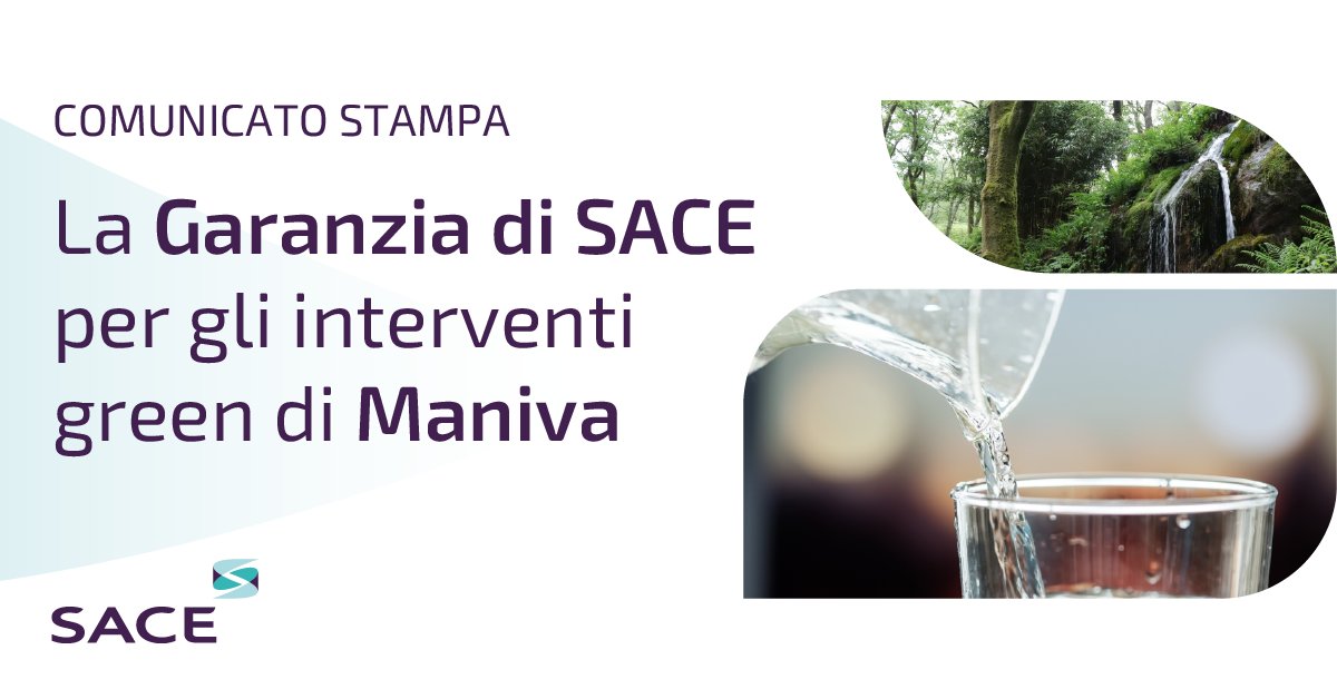 🌿 SACE per la #sostenibilità di Maniva S.p.A, azienda italiana che si occupa di produzione di acque minerali. Leggi il comunicato stampa: sace.it/media/comunica…