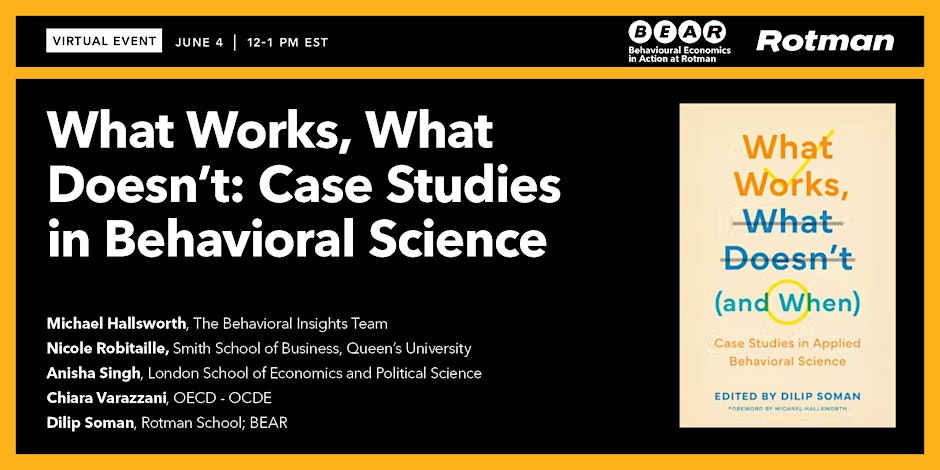 Join the @rotmanschool and @UofT_BEAR for a book launch event for What Works, What Doesn't (and When): Case Studies in Applied Behavioral Science edited by @dilipsoman. 🗓️ June 4th at 12:00PM EST 📍Livestream Register here: bit.ly/4aOdW8y