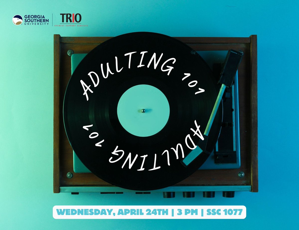 Join us today at 3 PM for Adulting 101! 
#TRIOWorks #TRIOStudentSupportServices #HailSouthern #TRIOEagles #workshops #academicsuccess #adulting