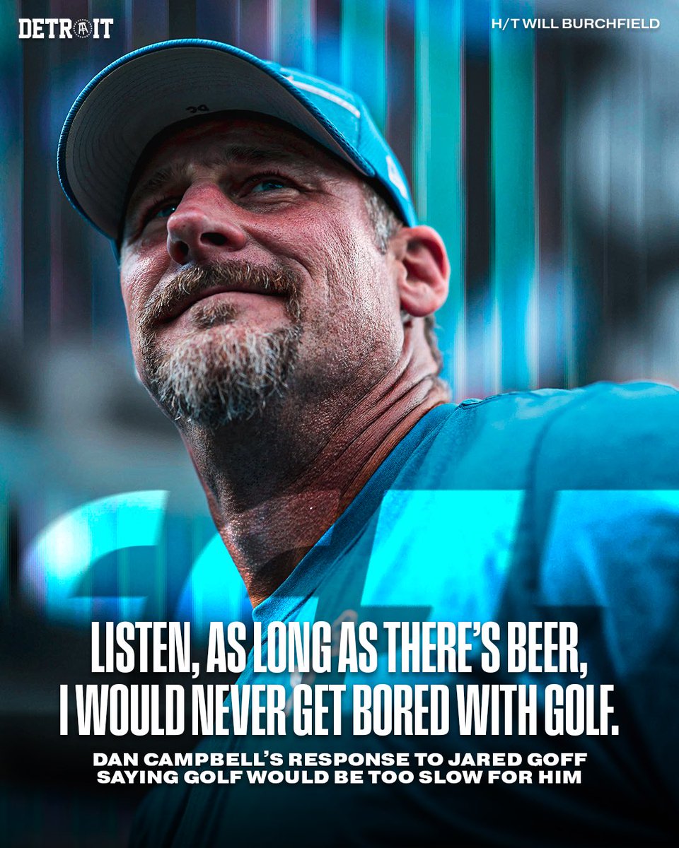 BSMotorCity's tweet photo. As long as there’s beer, Dan Campbell will see you on the golf course https://t.co/m1Bwpb9uei
